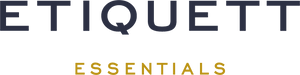 E T I Q U E T T